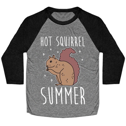 Hot Squirrel Summer Baseball Tee