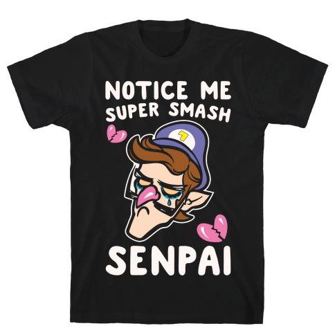 Notice Me Super Smash Senpai Parody White Print T-Shirt