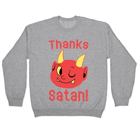 Thanks, Satan! Pullover