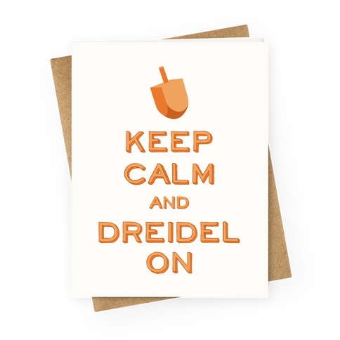 Keep Calm and Dreidel On Greeting Card