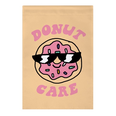 Donut Care Garden Flag