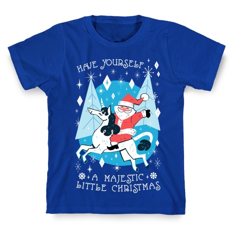 Have Yourself A Majestic Little Christmas T-Shirt