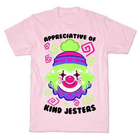 Appreciative of Kind Jesters T-Shirt