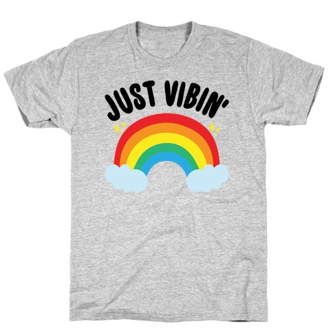 Just Vibin' Rainbow T-Shirt