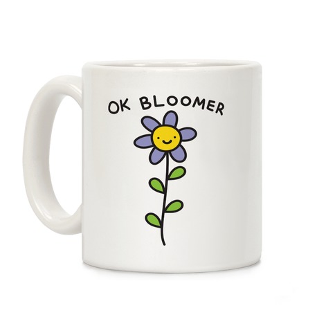 Ok Bloomer Flower Coffee Mug