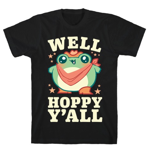 Well Hoppy Y'all T-Shirt