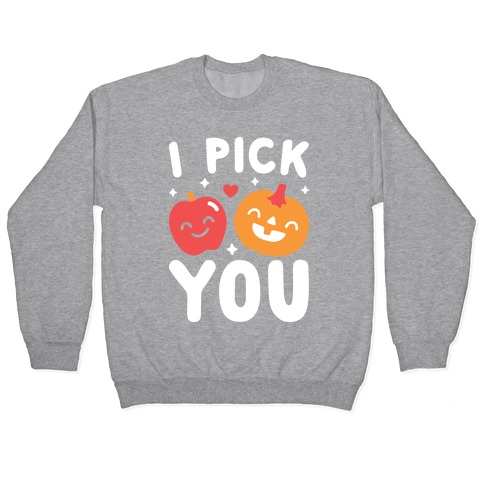 I Pick You Apple & Pumpkin Pullover