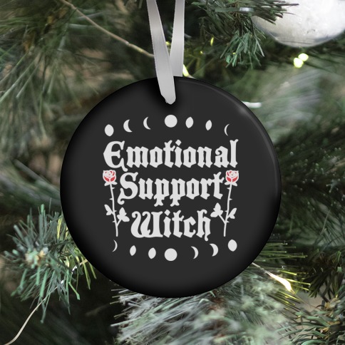 Emotional Support Witch Ornament