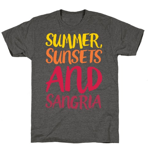 Summer Sunsets and Sangria T-Shirt