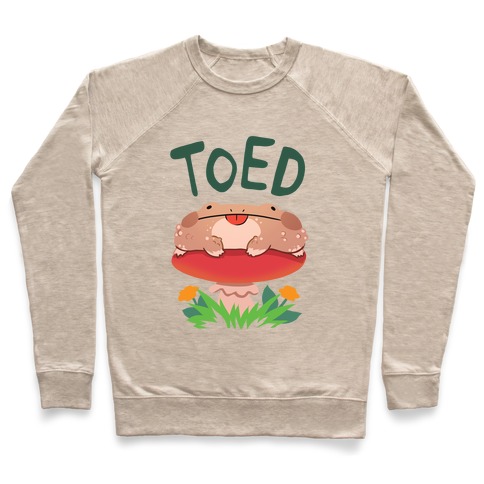 Toed Derpy toad Pullover