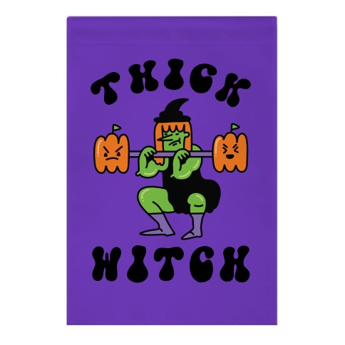 Thick Witch (Workout Witch) Garden Flag