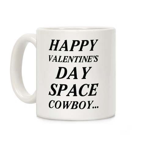 Happy Valentine's Spacecowboy Coffee Mug