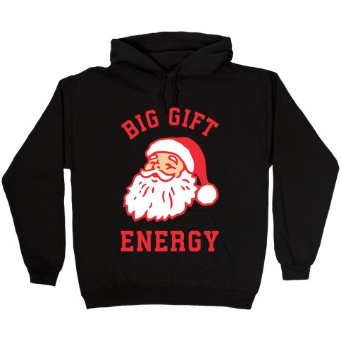 Big Gift Energy Hooded Sweatshirt