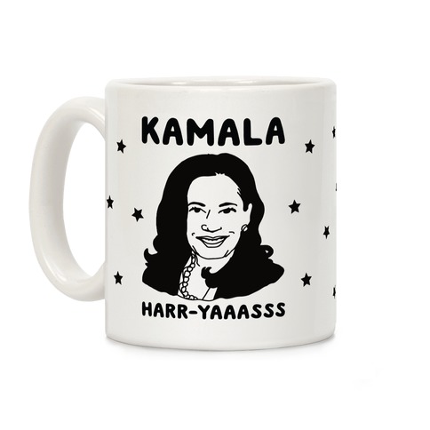 Kamala Harr-Yaaasss Coffee Mug