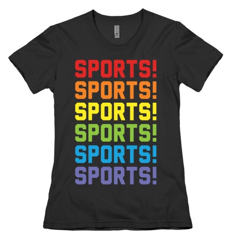 Sports Sports Sports Womens T-Shirt