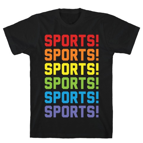Sports Sports Sports T-Shirt