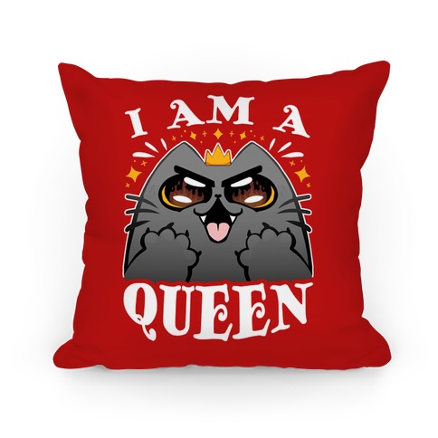 I Am A Queen Pillow