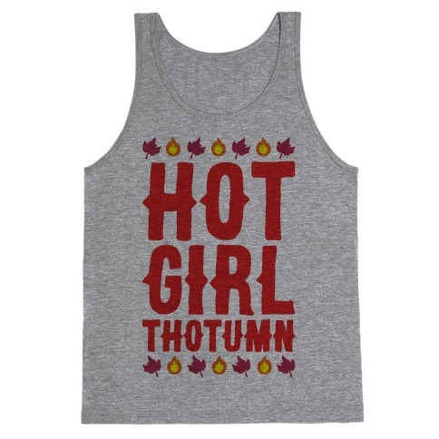 Hot Girl Thotumn Parody Tank Top
