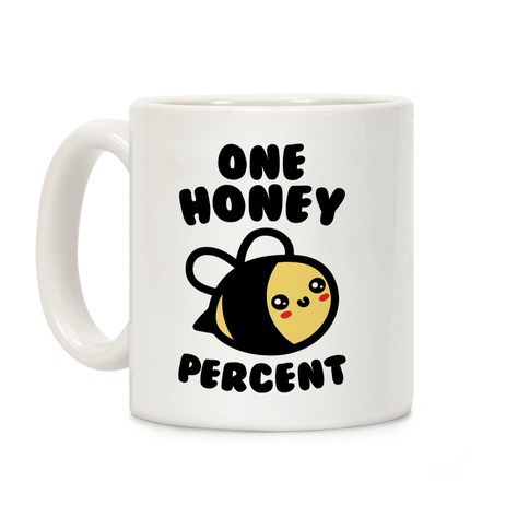 One Honey Percent Parody Coffee Mug