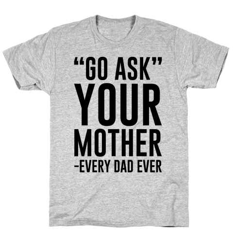 ask your mother shirt