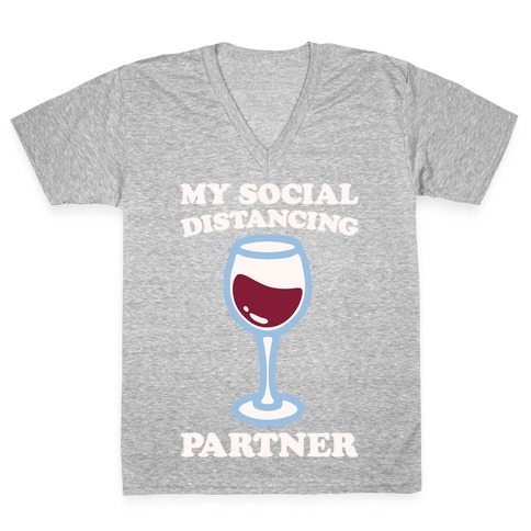 My Social Distancing Partner White Print V-Neck Tee Shirt