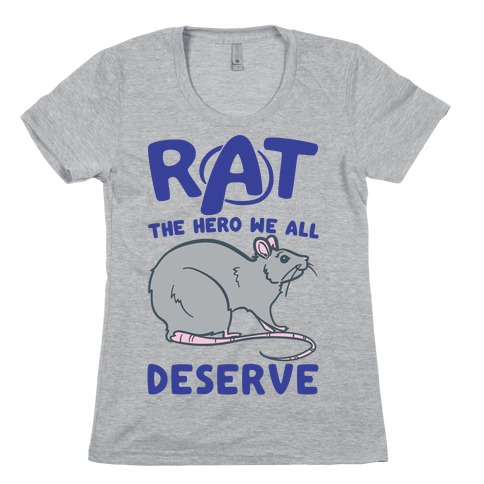 Rat the Hero We All Deserve Parody Womens T-Shirt