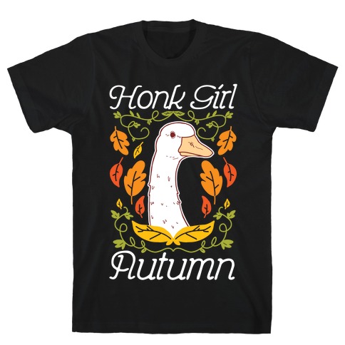 Honk Girl Autumn T-Shirt