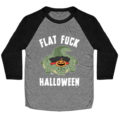Flat F*** Halloween Baseball Tee