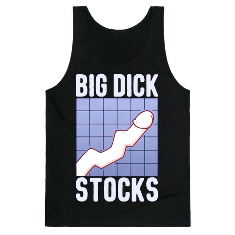Big Dick Stocks Tank Top