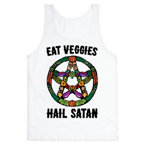 Eat Veggies Hail Satan Tank Top