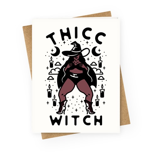 Thicc Witch Greeting Card