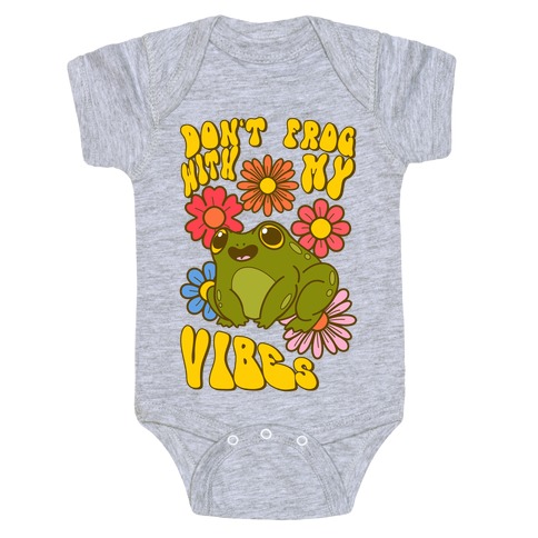 Don't Frog With My Vibes Baby One-Piece