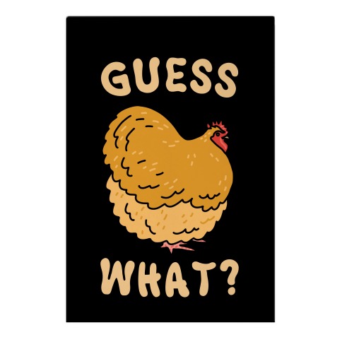 Guess What? Chicken Butt Garden Flag