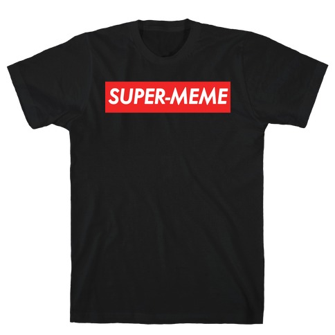 Super-Meme T-Shirt
