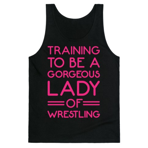 Training To Be A Gorgeous Lady Of Wrestling White Print Tank Top