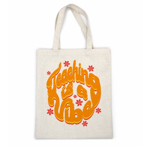 Teaching is a Vibe Casual Tote