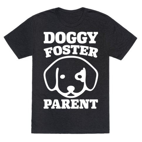 Doggy Foster Parent White Print T-Shirt