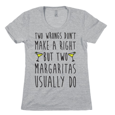 Two Margaritas Womens T-Shirt