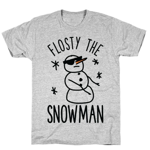 Flosty The Snowman T-Shirt