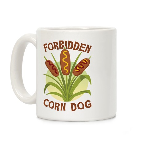 Forbidden Corndog Coffee Mug