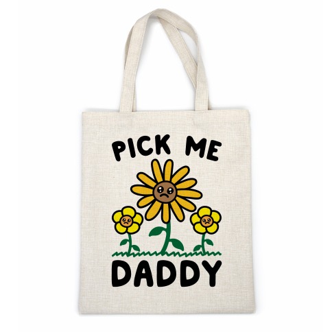 Pick Me Daddy Casual Tote