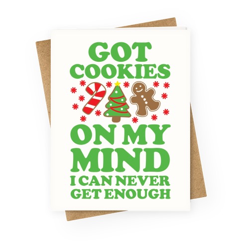 Got Cookies On My Mind Greeting Card