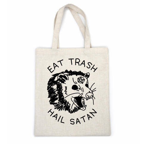 Eat Trash Hail Satan Possum Casual Tote