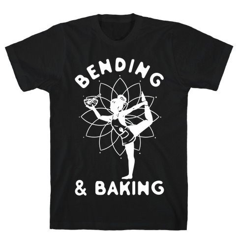 Bending & Baking T-Shirt