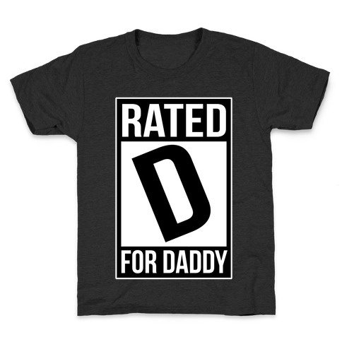 Rated D For DADDY Kids T-Shirt