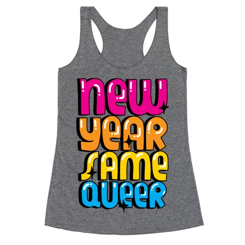 New Year Same Queer Racerback Tank Top