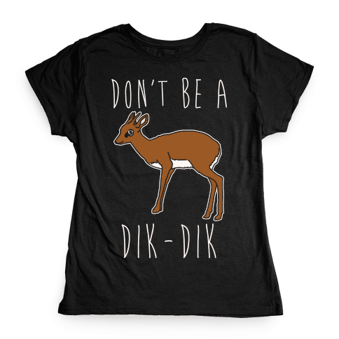 dont be a dik shirt