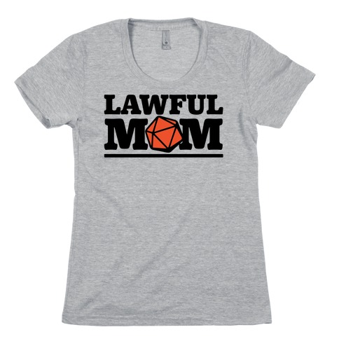 Lawful Mom Womens T-Shirt