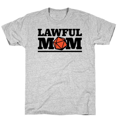 Lawful Mom T-Shirt