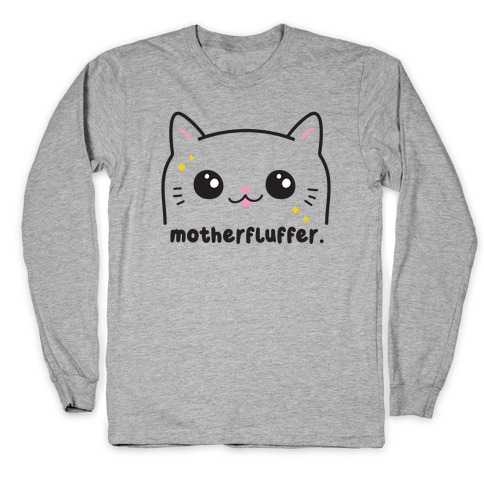 Cuss Cat Motherfluffer Long Sleeve T-Shirt